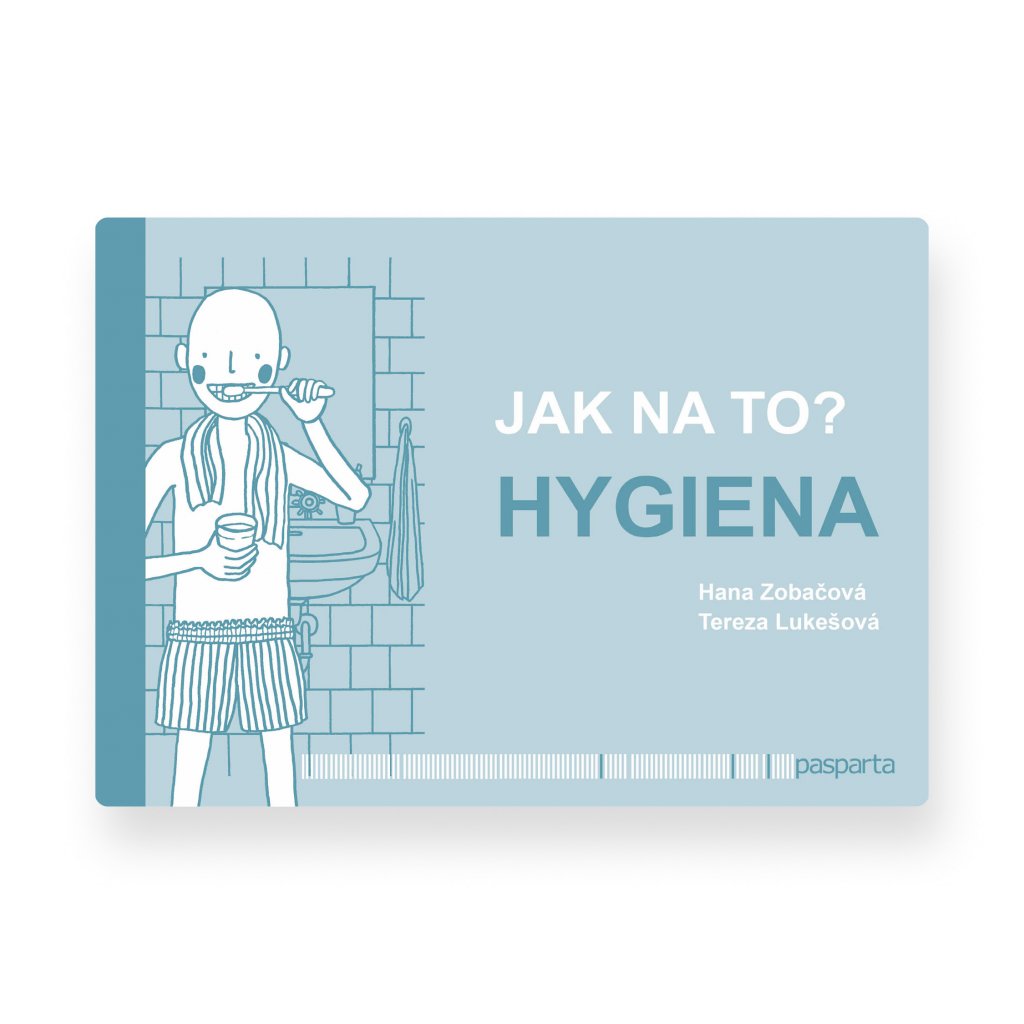 Jak na to? Hygiena