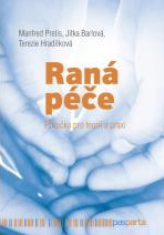Raná péče. Příručka pro teorii a praxi